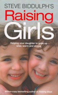 Steve Biddulph's Raising Girls