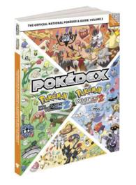 Pokemon Black Version 2 & Pokemon White Version 2 : the Official National Pokedex & Guide <2> (PAP/PSTR)