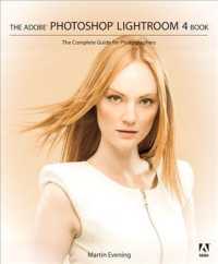The Adobe Photoshop Lightroom 4 Book : The Complete Guide for Photographers