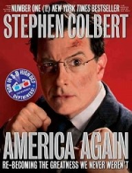 America Again : Re-Becoming the Greatness We Never Weren't