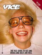 The Vice Guide to Sex and Drugs and Rock and Roll