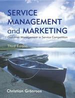 Service Management and Marketing : Customer Management in Service Competition (3RD)