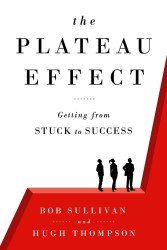 The Plateau Effect : Getting from Stuck to Success