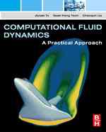 Computational Fluid Dynamics : A Practical Approach