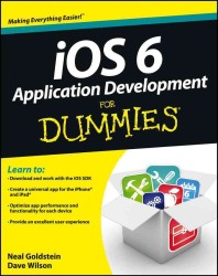iOS 6 Application Development for Dummies (For Dummies (Computer/tech))