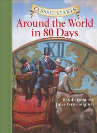 Around the World in 80 Days : Retold from the Jules Verne Original (Classic Starts)
