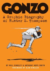 Gonzo : A Graphic Biography of Hunter S. Thompson (Original)