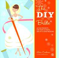 �N���b�N����ƁuThe DIY Bride : 40 Fun Projects for Your Ultimate One-of-a-kind Wedding�v�̏ڍ׏��y�[�W�ֈړ����܂�
