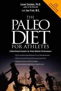 The Paleo Diet for Athletes : A Nutritional Formula for Peak Athletic Performance
