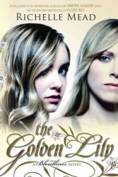 The Golden Lily (Bloodlines)