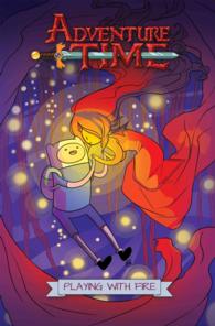 Adventure Time 1 : Playing with Fire (Adventure Time)