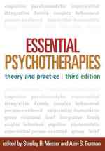 Essential Psychotherapies : Theory and Practice (3RD)