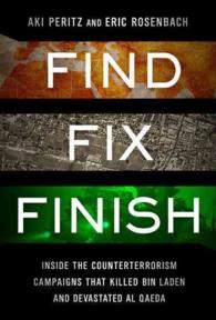 Find, Fix, Finish : Inside the Counterterrorism Campaigns That Killed Bin Laden and Devastated Al-Qaeda