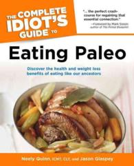 The Complete Idiot's Guide to Eating Paleo (Complete Idiot's Guide to) (Original)