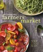 Cooking from the Farmers' Market (Williams-sonoma)