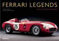 Ferrari Legends : Classics of Style and Design (Reprint)