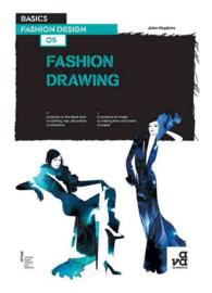 BASICS FASHION DESIGN 05 FASHION DRAWING /ANGLAIS