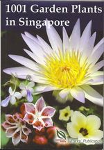 1001 GARDEN PLANTS IN SINGAPORE