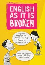 English As It Is Broken