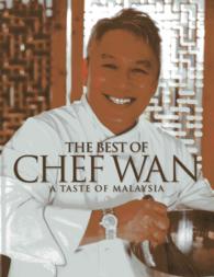 The Best of Chef Wan : A Taste of Malaysia
