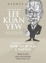 Conversations with Lee Kuan Yew : Citizen Singapore: How to Build a Nation -- Hardback