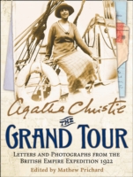 Grand Tour : Letters and Photographs from the British Empire Expedition 1922 -- Hardback