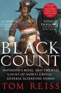 Black Count : Glory, Revolution, Betrayal and the Real Count of Monte Cristo -- Paperback