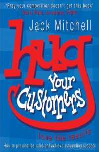 Hug Your Customers : Love the Results -- Paperback