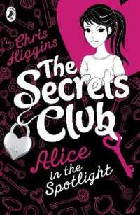 The Secrets Club: Alice in the Spotlight (The Secrets Club)