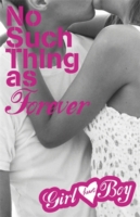 Girl Heart Boy: No Such Thing as Forever (Book 1) (Girl Heart Boy)