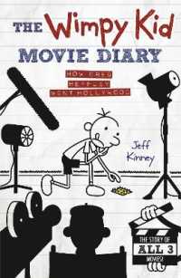 Wimpy Kid Movie Diary : How Greg Heffley Went Hollywood -- Hardback