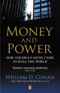 Money and Power : How Goldman Sachs Came to Rule the World -- Paperback