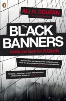 The Black Banners: Inside the Hunt for Al Qaeda