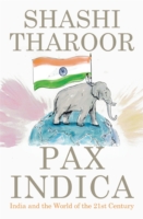 Pax Indica : India and the World of the 21st Century