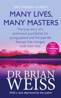 Many Lives, Many Masters : The True Story of a Prominent Psychiatrist, His Young Patient and the Past-life -- Paperback
