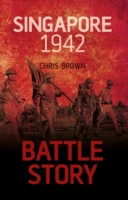Singapore 1942 (Battle Story)