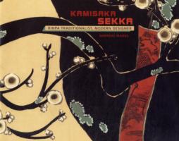 Kamisaka Sekka : Rinpa Traditionalist, Modern Designer