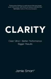 Clarity : Clear Mind, Better Performance, Bigger Results