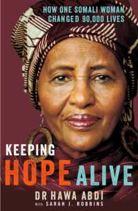 Keeping Hope Alive : How One Somali Woman Changed 90,000 Lives -- Paperback