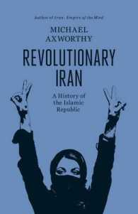 Revolutionary Iran : A History of the Islamic Republic -- Hardback