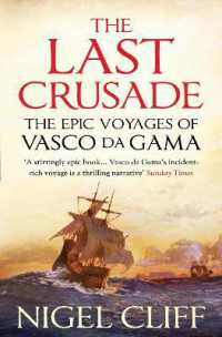 Last Crusade : The Epic Voyages of Vasco Da Gama -- Paperback