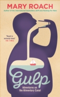 Gulp : Adventures on the Alimentary Canal -- Paperback
