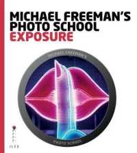 Michael Freeman's Photo School: Exposure -- Paperback