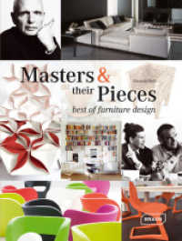 Masters + their Pieces : Best of furniture design. Dtsch.-Engl. (2012. 335 S. m. 850 Farbabb. 295 mm)