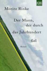 Der Mann, der durch das Jahrhundert fiel : Roman (KiWi Taschenb&uuml;cher Nr.1218) (2011. 483 S. 19 cm)