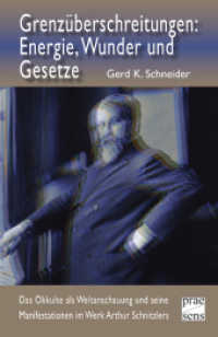 �N���b�N����ƁuGrenz&uuml;berschreitungen: Energie, Wunder und Gesetze : Das Okkulte als Weltanschauung und seine Manifestationen im Werk Arthur Schnitzlers�v�̏ڍ׏��y�[�W�ֈړ����܂�