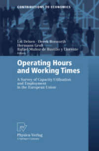 Operating Hours and Working Times: A Survey of Capacity Utilisation and Employment in the European Union (Contributions to Economics) Lei Delsen, Derek Bosworth, Hermann Gro? and Rafael Munoz de Bustillo y Llorente
