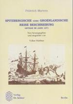 Spitzbergische oder Groenlandische Reise Beschreibung : Gethan im Jahre 1671. Neu hrsg. u. eingel. v. Volker Matthies�̉摜
