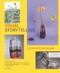 Visual Storytelling : Inspiring a New Visual Language (2011. 255 p. w. numerous col. ill. 30,5 cm)