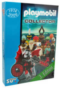 Playmobil Collector, 1974-2009, 3. Edition : International Version. Text deutsch/englisch (2009. 627 S. m. zahlr. farb. Abb. 21 cm)